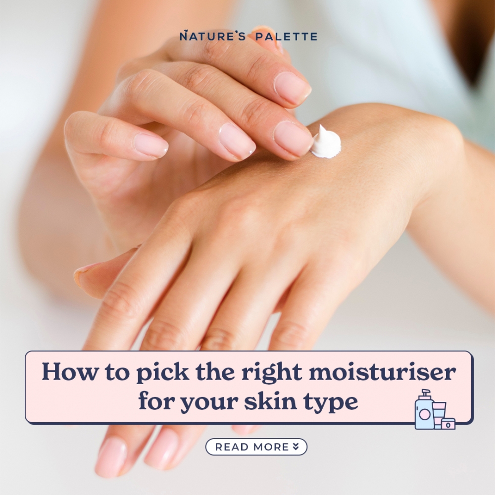 How to pick the right moisturiser for your skin type?